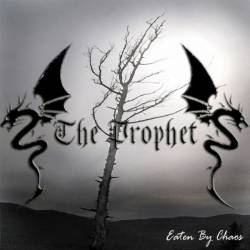 The Prophet : Eaten by Chaos